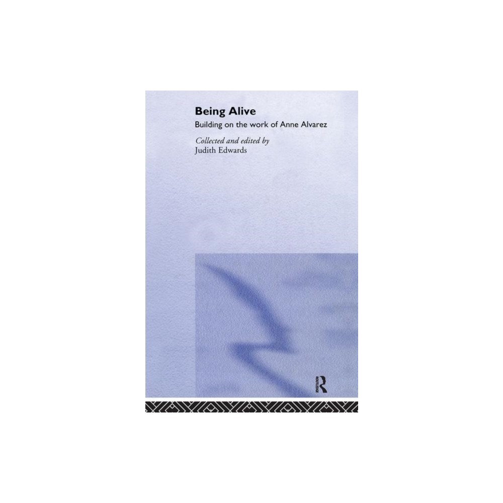 Taylor & francis ltd Being Alive (inbunden, eng)