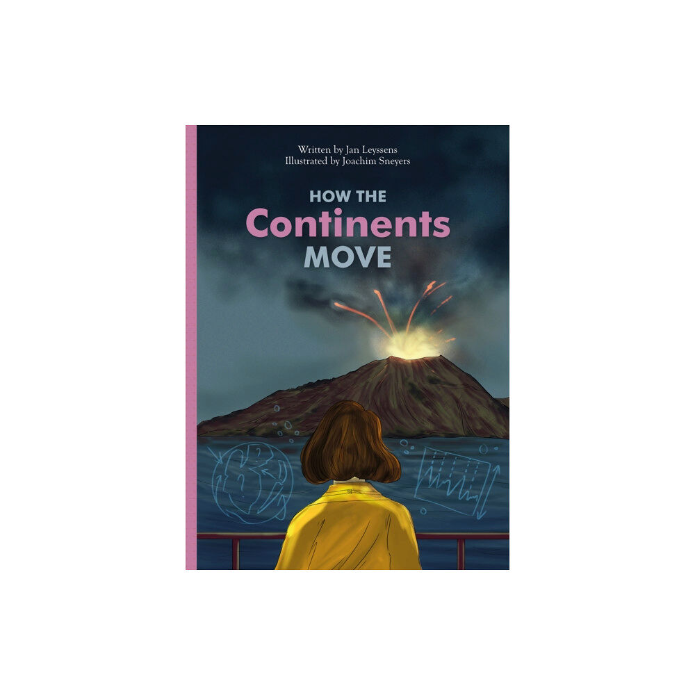 Clavis Publishing How the Continents Move (inbunden, eng)