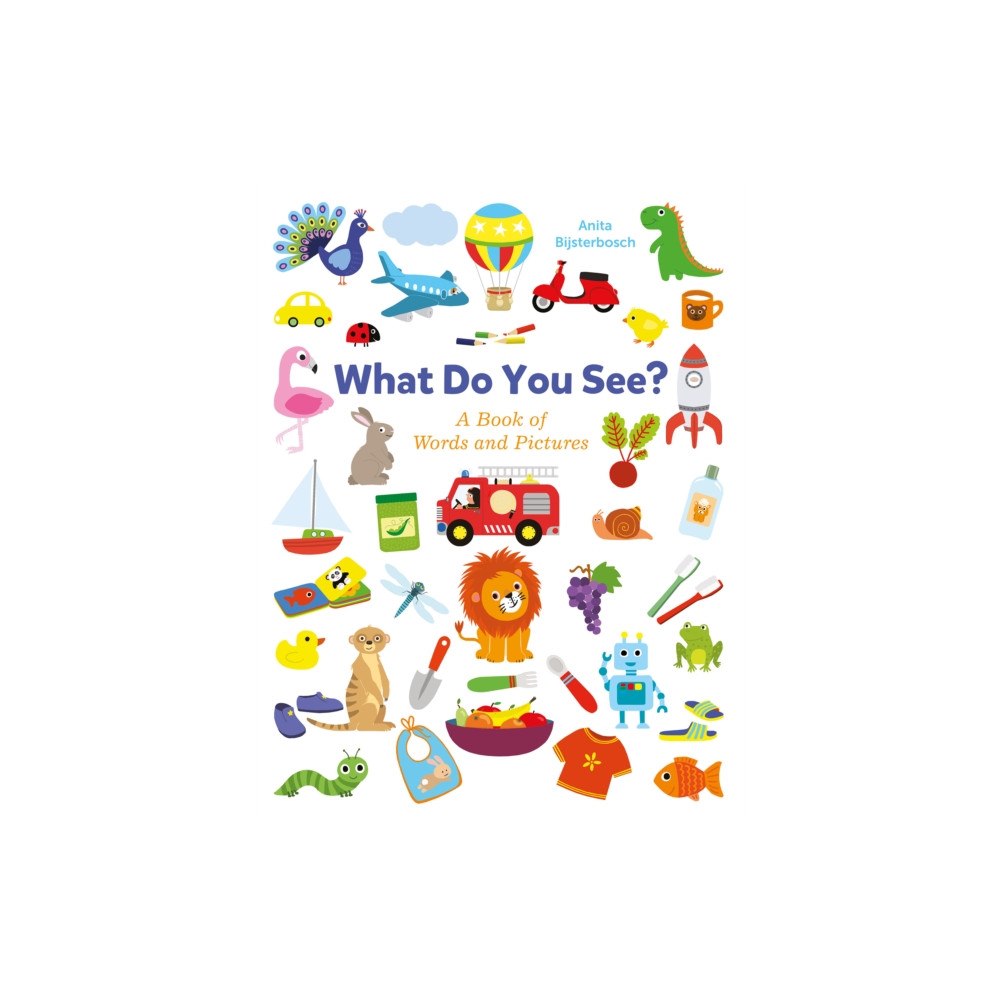 Clavis Publishing What Do You See? A Book Full of Words and Pictures (bok, board book, eng)