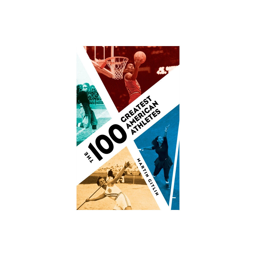 Rowman & littlefield The 100 Greatest American Athletes (inbunden, eng)