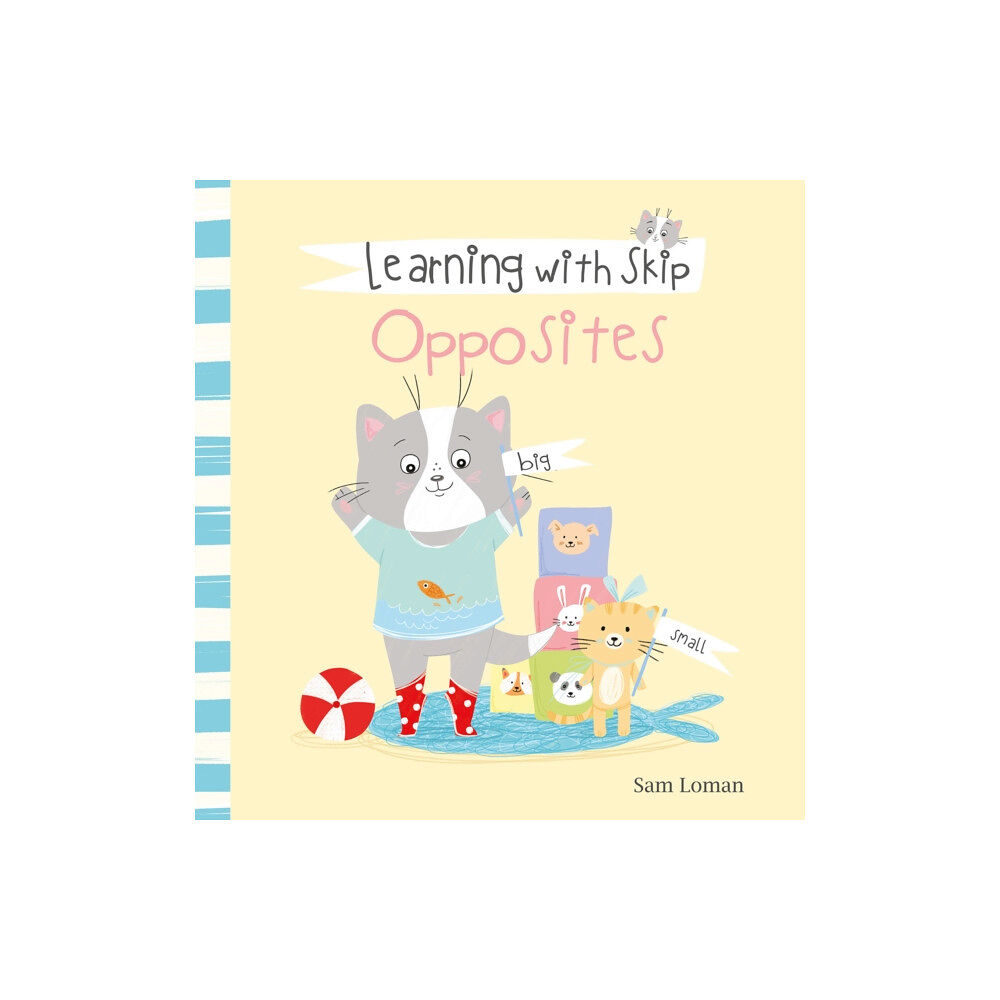 Clavis Publishing Learning with Skip. Opposites (inbunden, eng)