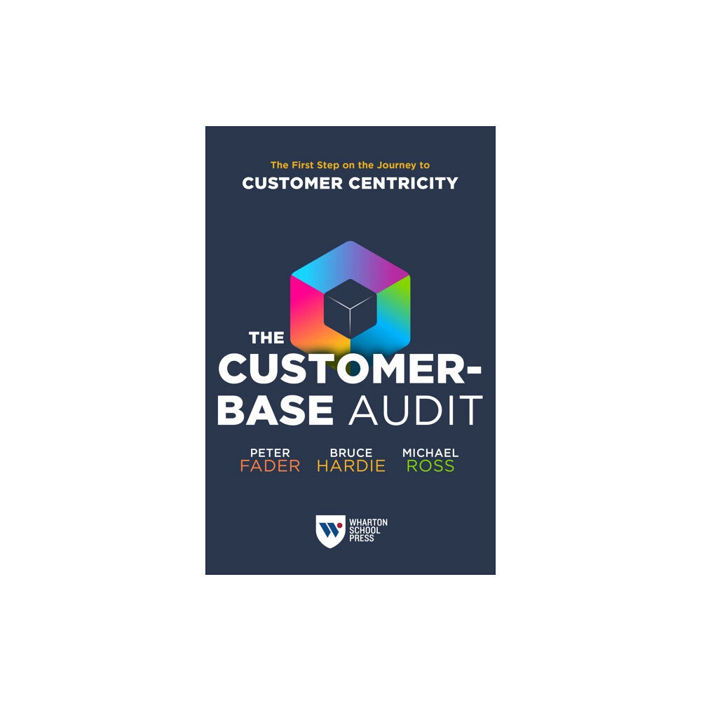 Wharton Digital Press The Customer-Base Audit (häftad, eng)