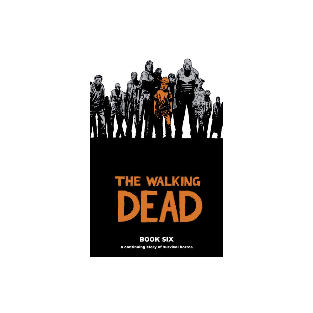 Image Comics The Walking Dead Book 6 (inbunden, eng)