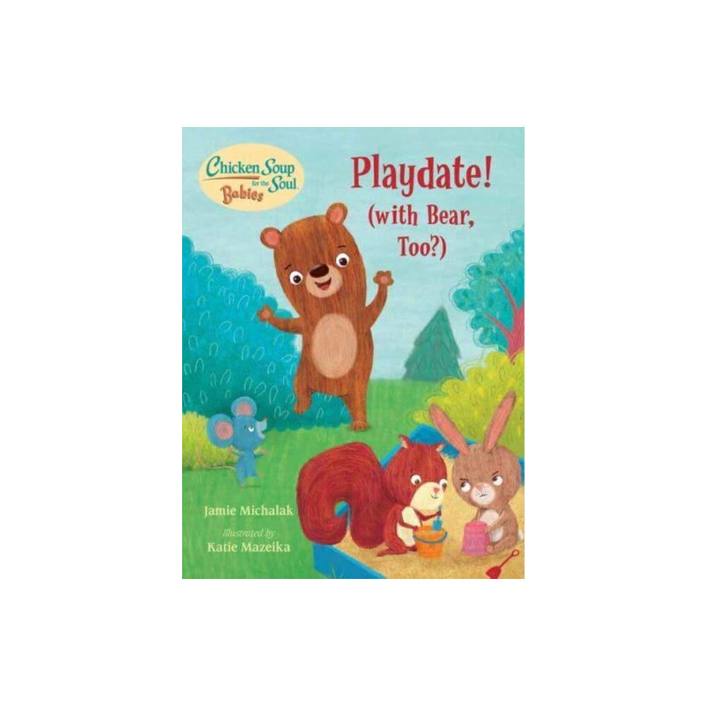 Charlesbridge Publishing,U.S. Chicken Soup for the Soul BABIES: Playdate! (bok, board book, eng)