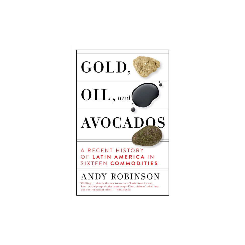 Melville House Publishing Gold, Oil, and Avocados (inbunden, eng)