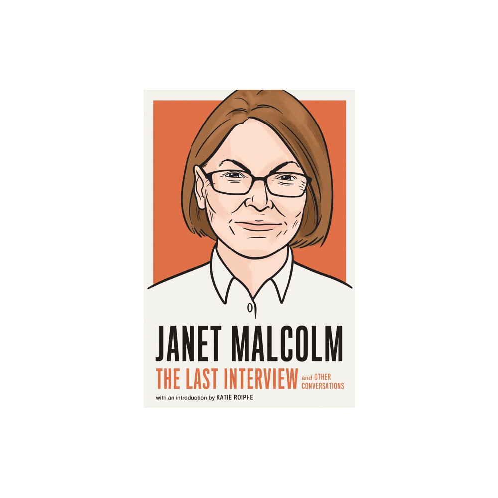 Melville House Publishing Janet Malcolm: The Last Interview (häftad, eng)