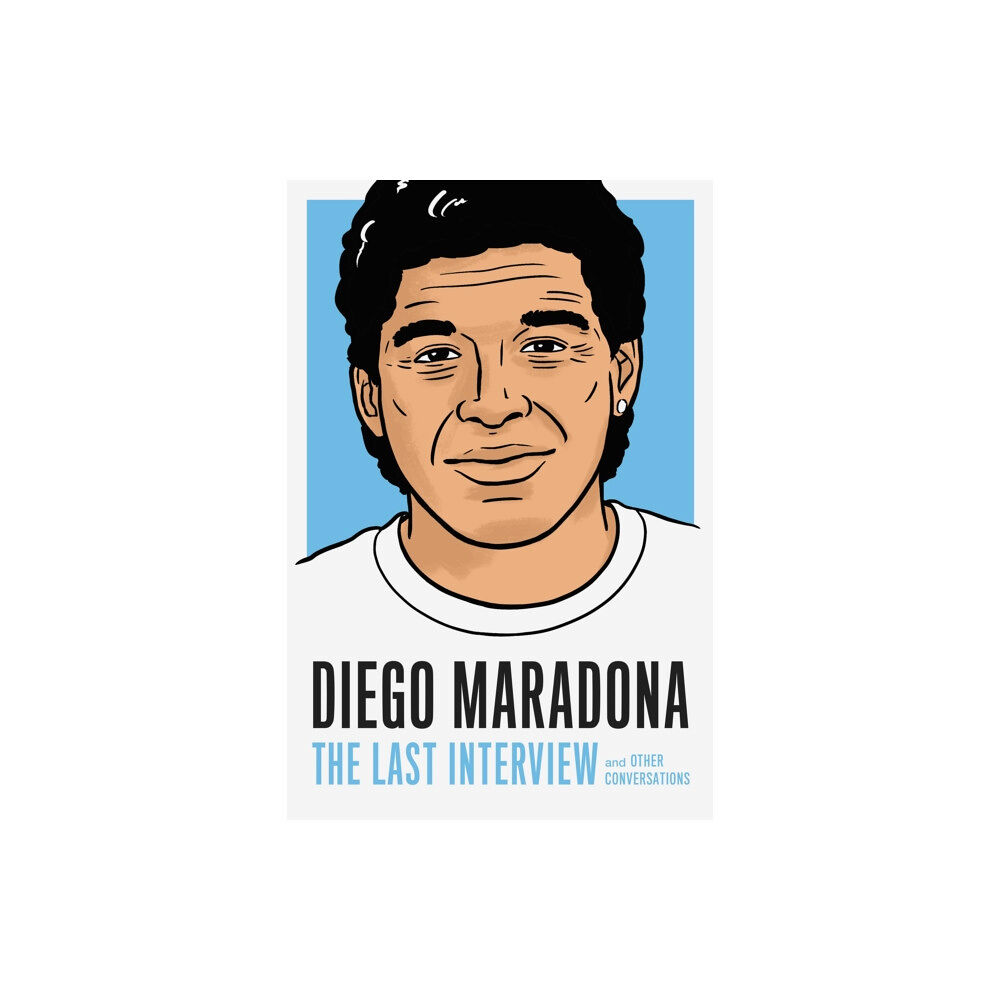 Melville House Publishing Diego Maradona: The Last Interview (häftad, eng)