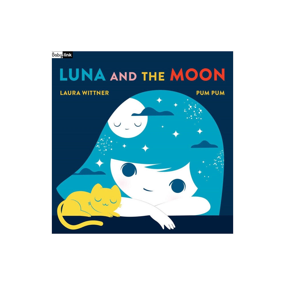 Interlink Publishing Group, Inc Babylink: Luna and the Moon (bok, board book, eng)