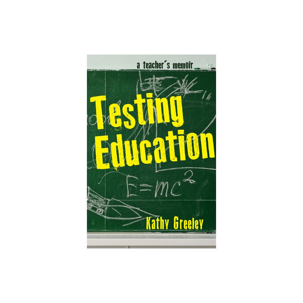 University of Massachusetts Press Testing Education (häftad, eng)