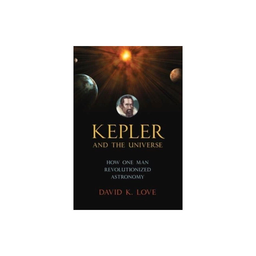 Prometheus Books Kepler and the Universe (häftad, eng)