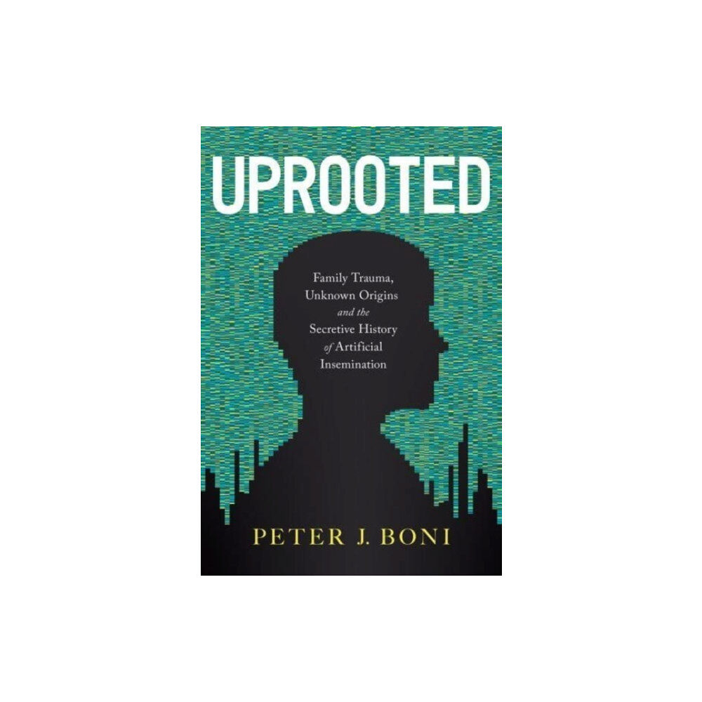 Greenleaf Book Group LLC Uprooted (inbunden, eng)