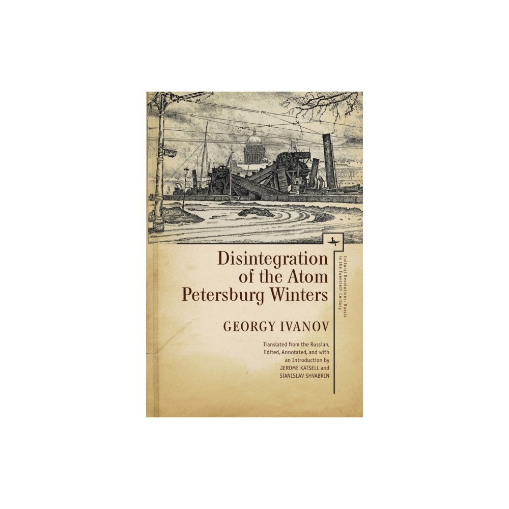 Academic Studies Press Disintegration of the Atom and Petersburg Winters (häftad, eng)