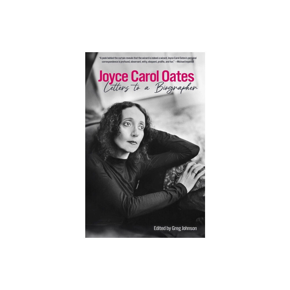 Akashic Books,U.S. Joyce Carol Oates: Letters To A Biographer (inbunden, eng)