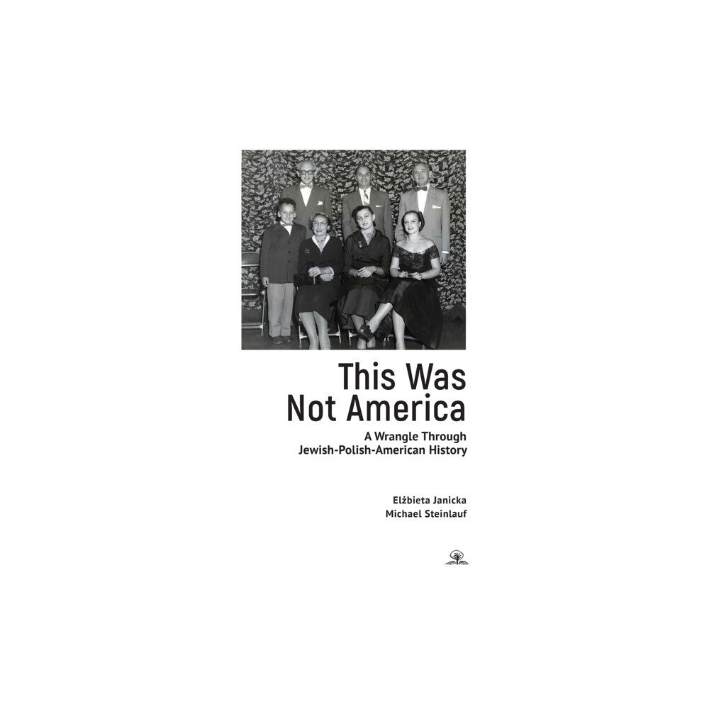 Academic Studies Press This Was Not America (inbunden, eng)