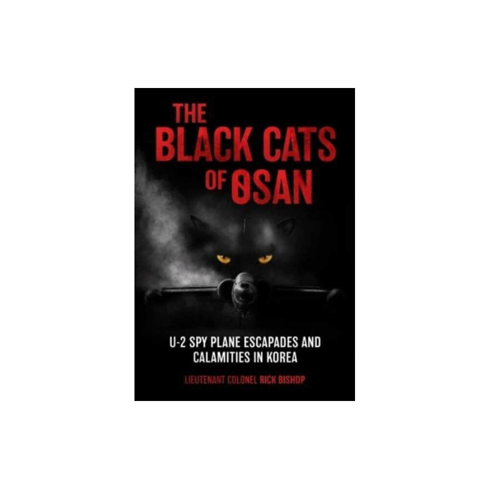 Casemate Publishers The Black Cats of Osan (inbunden, eng)