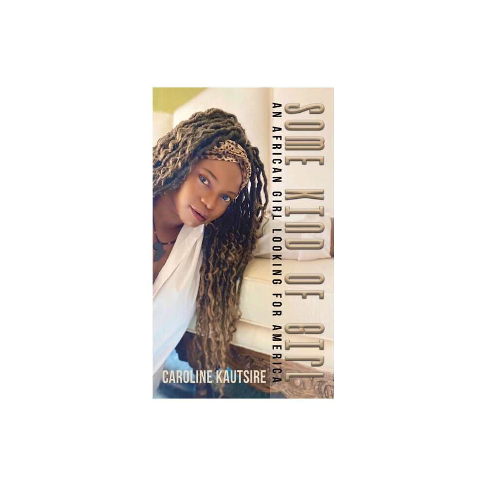 Austin Macauley Publishers Some Kind of Girl
