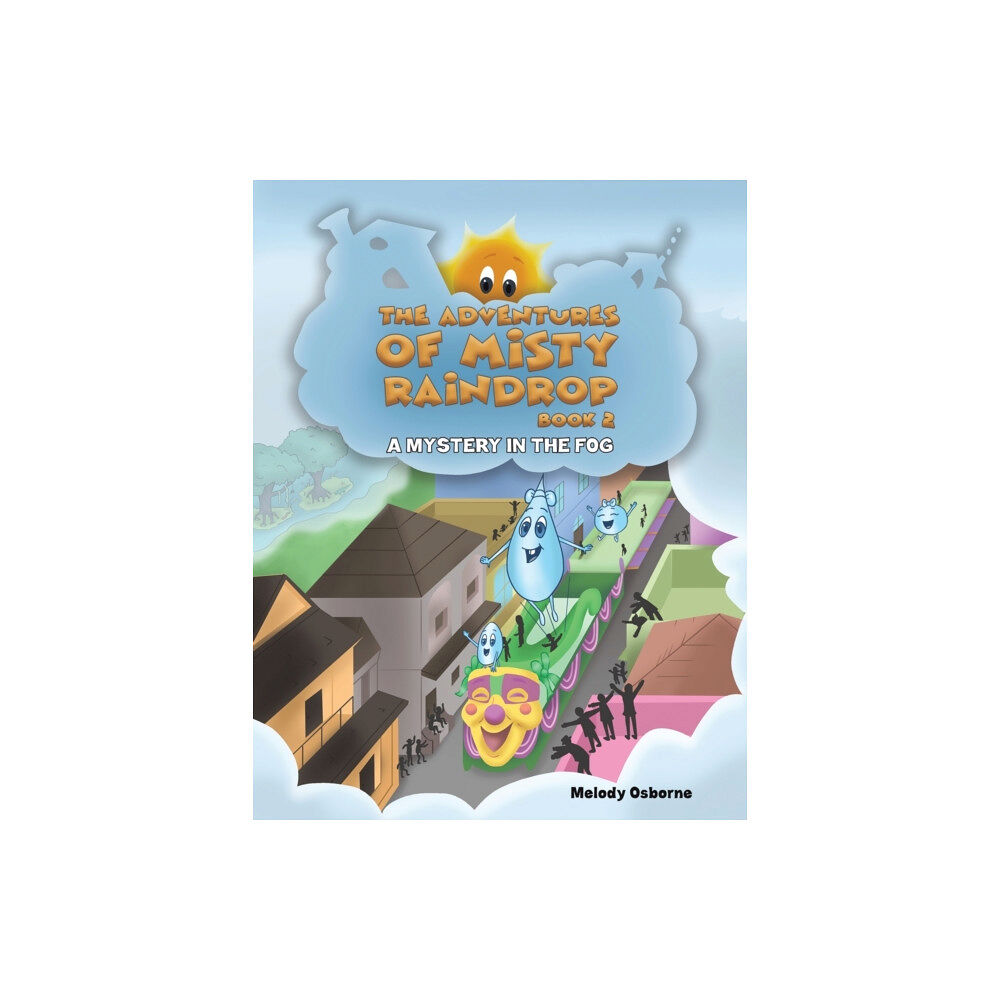 Austin Macauley Publishers LLC The Adventures of Misty Raindrop - Book 2 (häftad, eng)