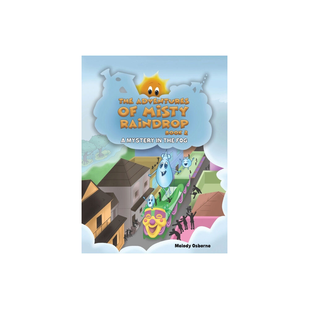 Austin Macauley Publishers LLC The Adventures of Misty Raindrop - Book 2 (häftad, eng)