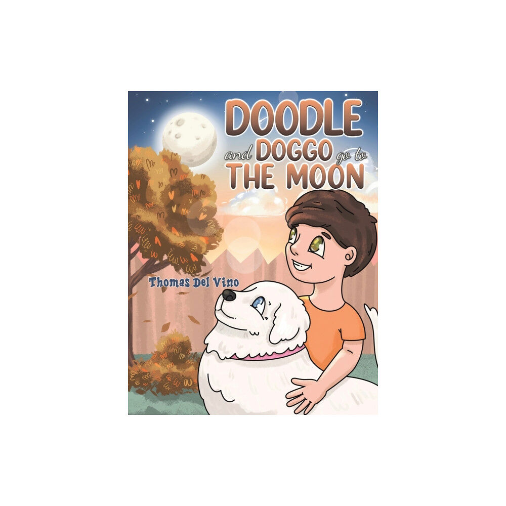 Austin Macauley Publishers LLC Doodle and Doggo go to the Moon (häftad, eng)