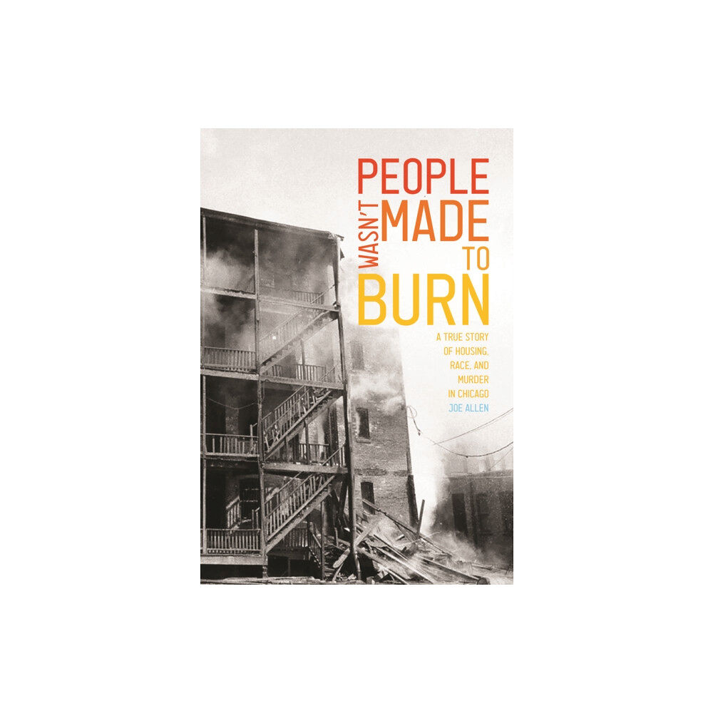 Haymarket Books People Wasn't Made to Burn (häftad, eng)