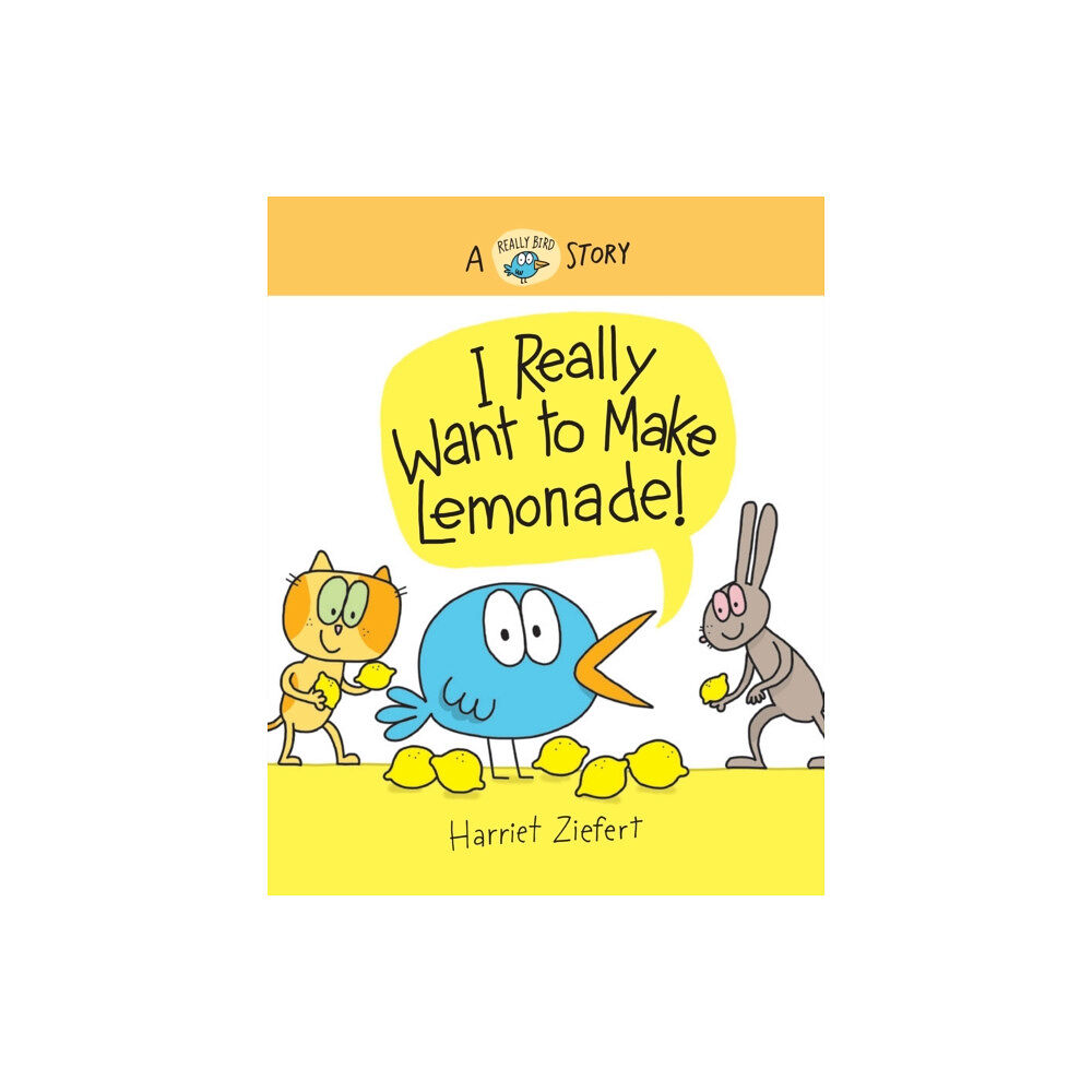 Red Comet Press LLC I Really Want to Make Lemonade! (inbunden, eng)