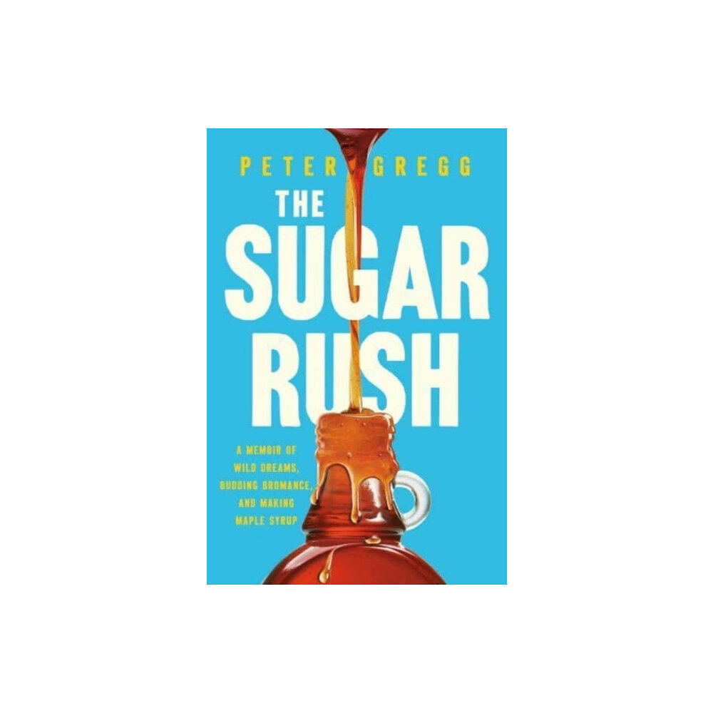 Pegasus Books The Sugar Rush (inbunden, eng)