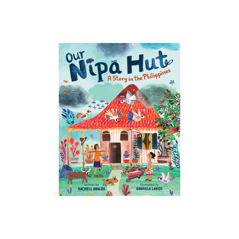 Barefoot Books Ltd Our Nipa Hut (häftad, eng)