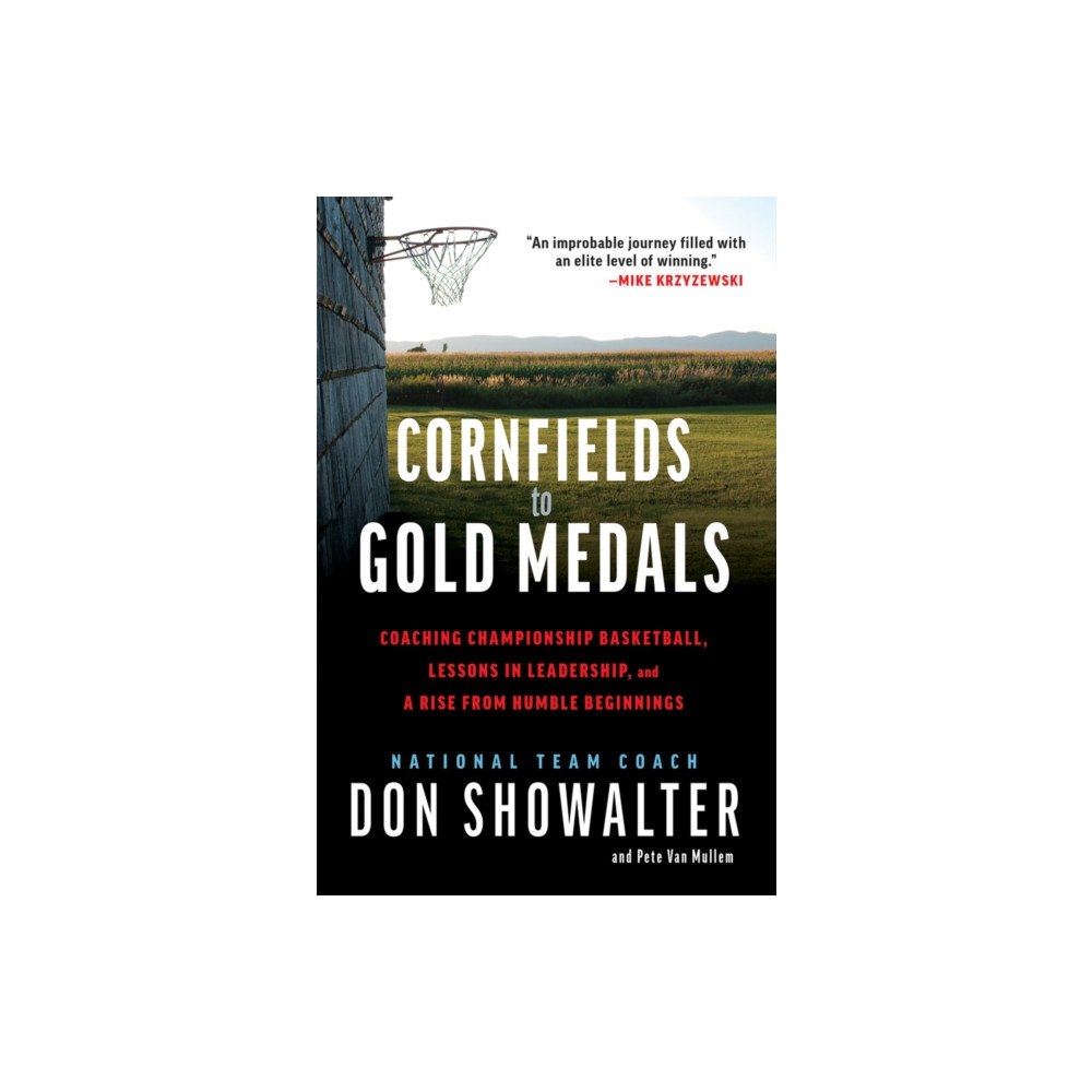 Triumph Books Cornfields to Gold Medals (inbunden, eng)