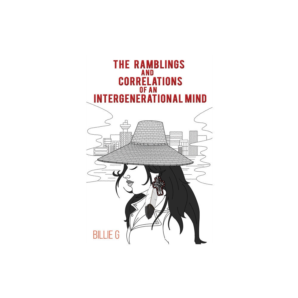 Austin Macauley Publishers LLC The Ramblings and Correlations of an Intergenerational Mind (häftad, eng)