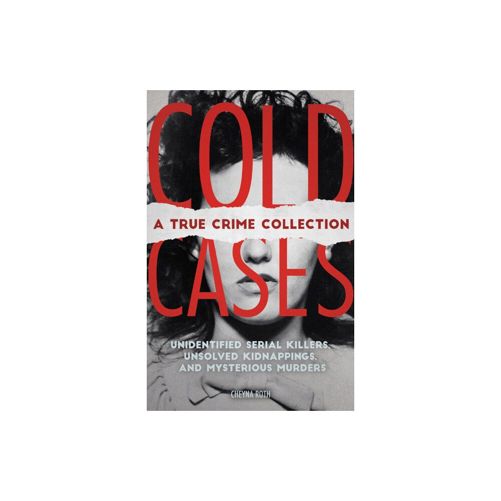 Ulysses Press Cold Cases: A True Crime Collection (häftad, eng)