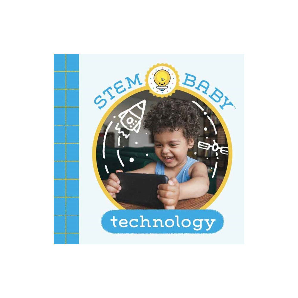 Insight Editions STEM Baby: Technology (bok, board book, eng)