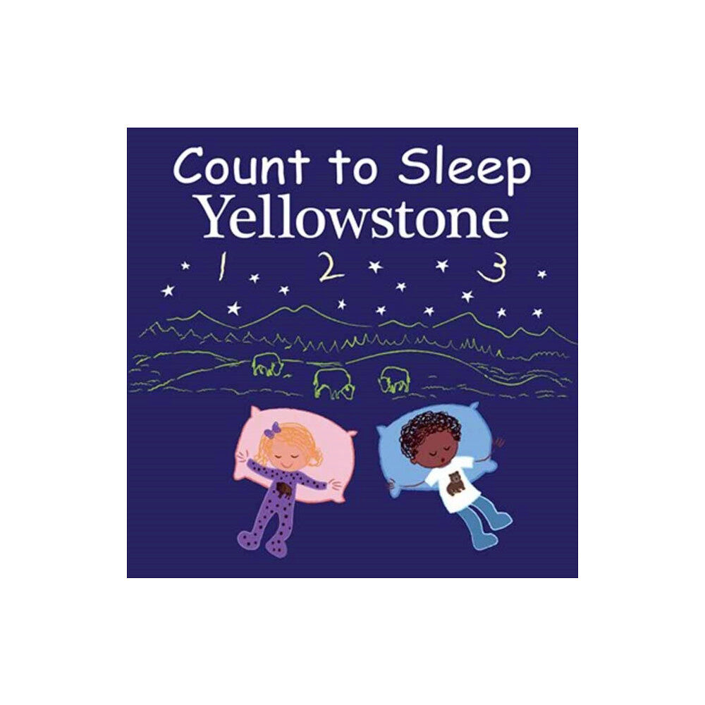 Our World of Books Count to Sleep Yellowstone (bok, board book, eng)