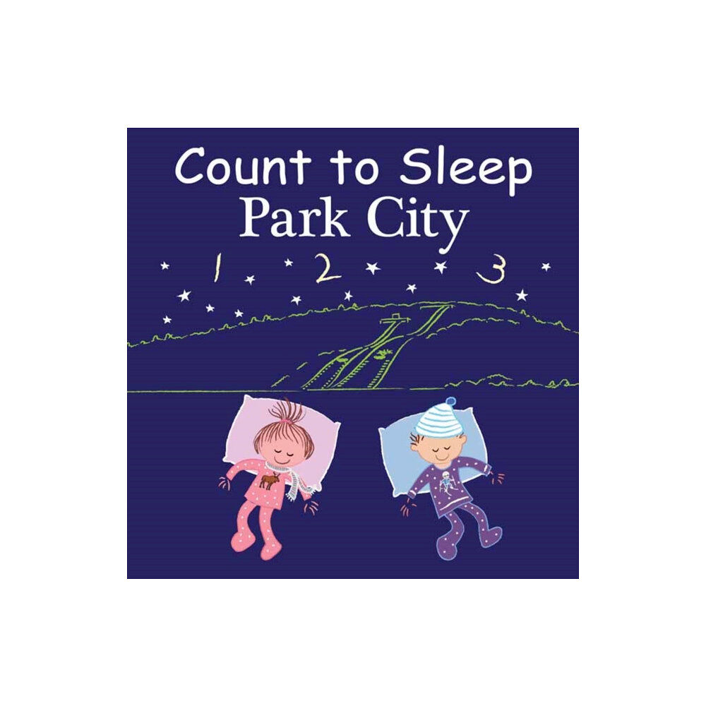 Our World of Books Count to Sleep Park City (bok, board book, eng)