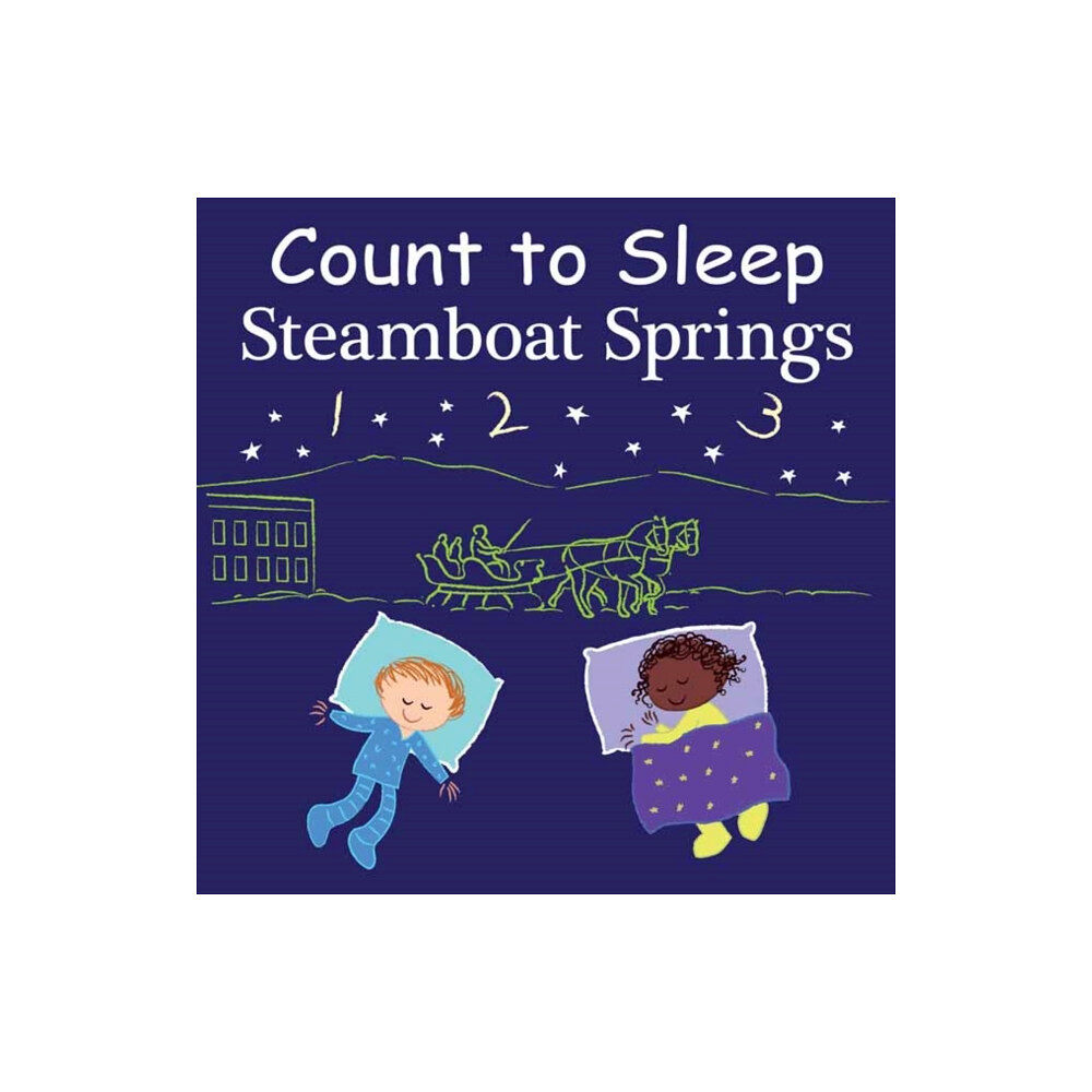 Our World of Books Count to Sleep Steamboat Springs (bok, board book, eng)