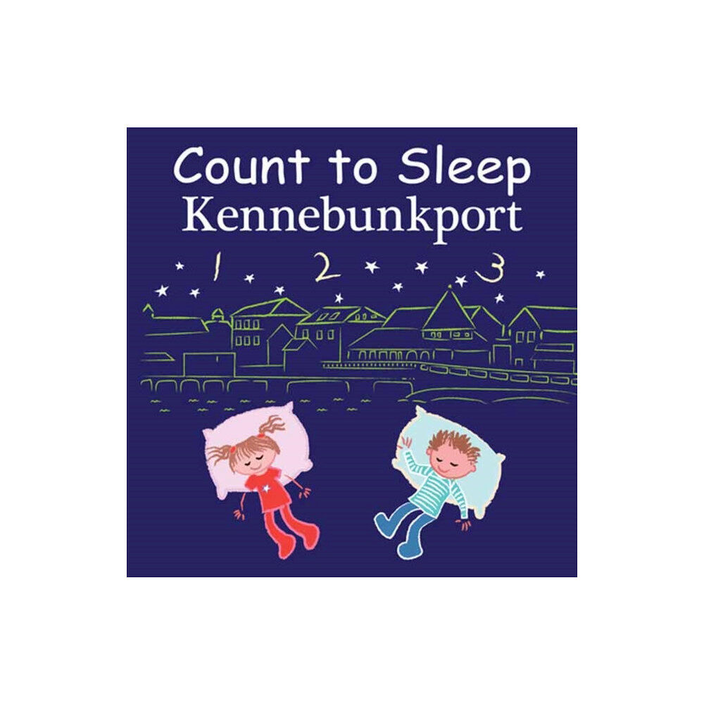 Our World of Books Count to Sleep Kennebunkport (bok, board book, eng)