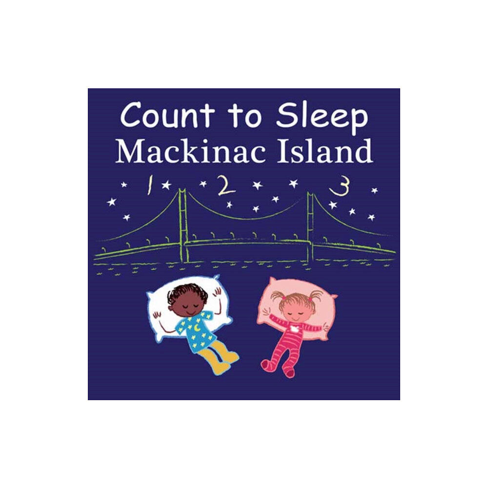 Our World of Books Count to Sleep Mackinac Island (bok, board book, eng)