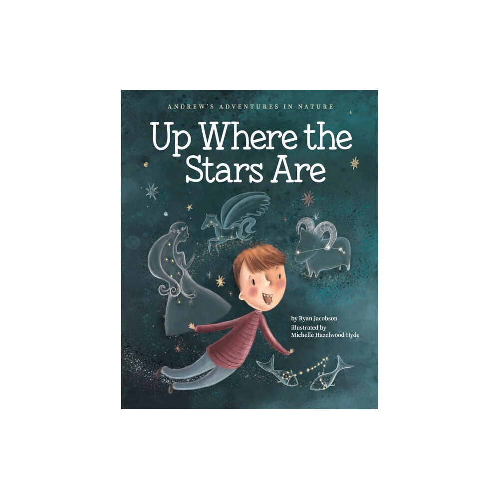 Adventure Publications, Incorporated Up Where the Stars Are (inbunden, eng)