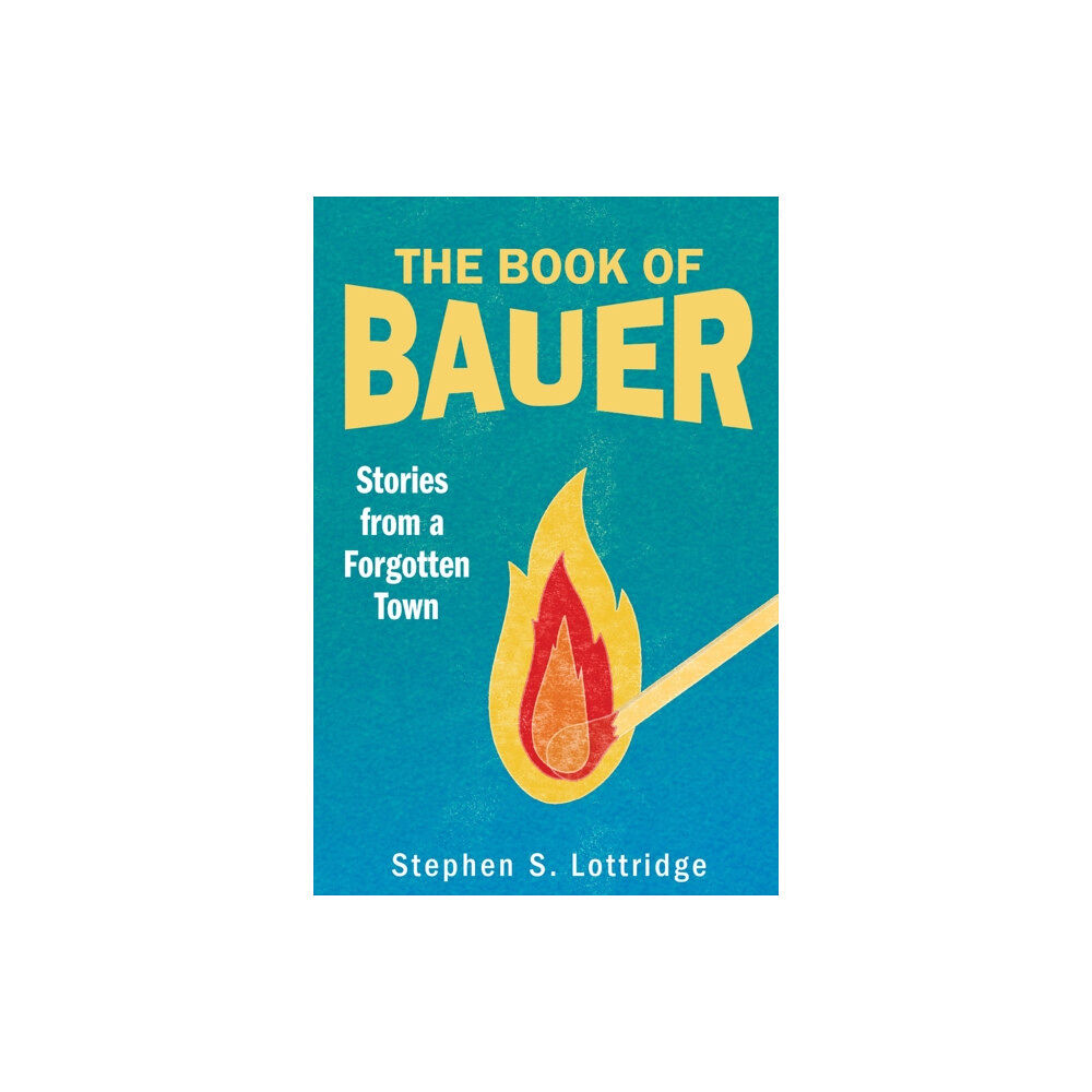 University of utah press,u.s. The Book of Bauer (häftad, eng)