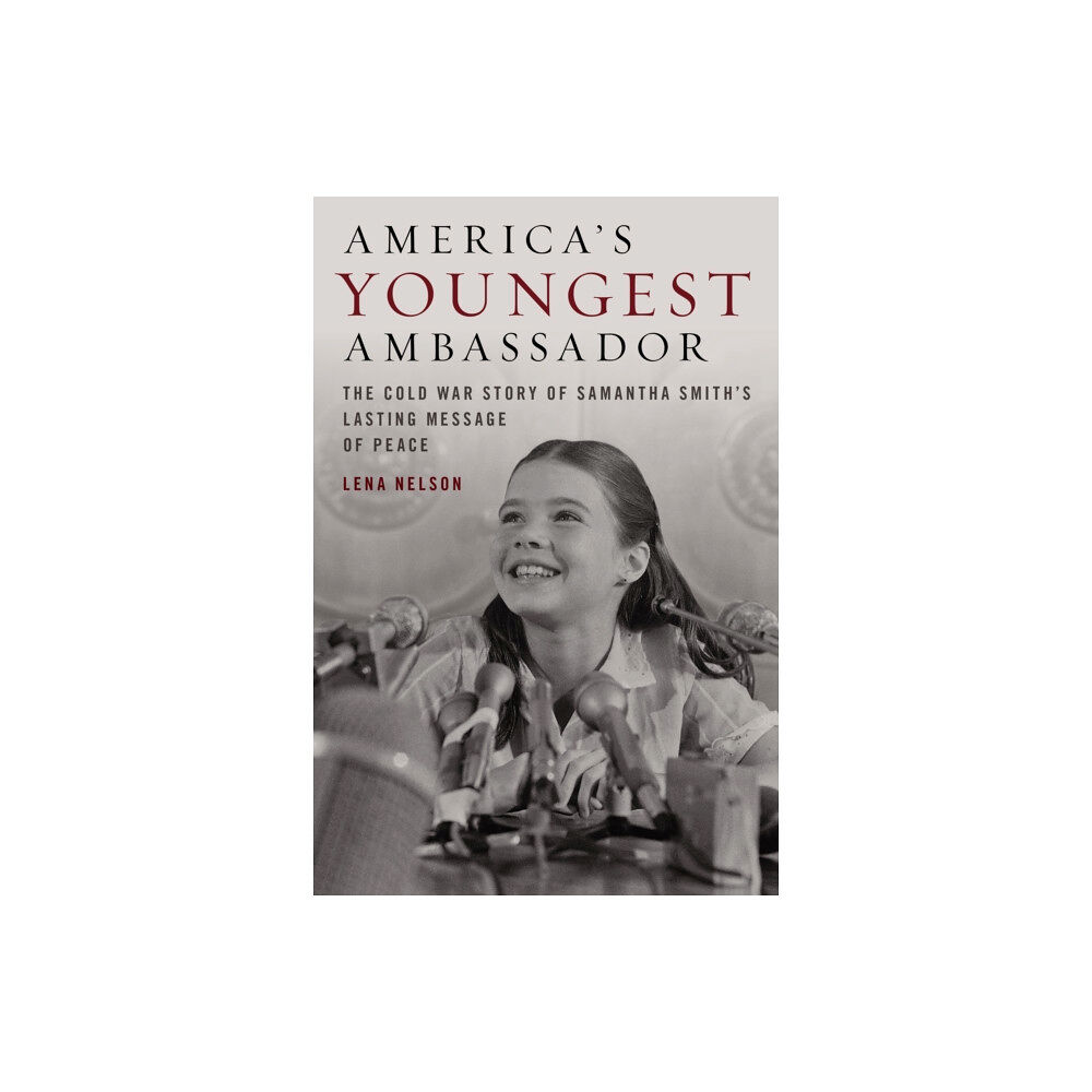 Rowman & littlefield America's Youngest Ambassador (inbunden, eng)