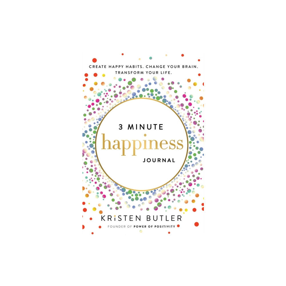 Power of Positivity 3 Minute Happiness Journal (häftad, eng)