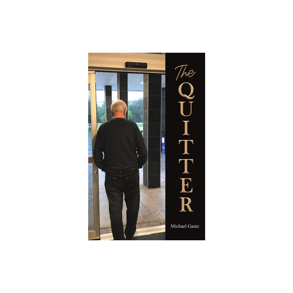 Austin Macauley Publishers LLC The Quitter (häftad, eng)