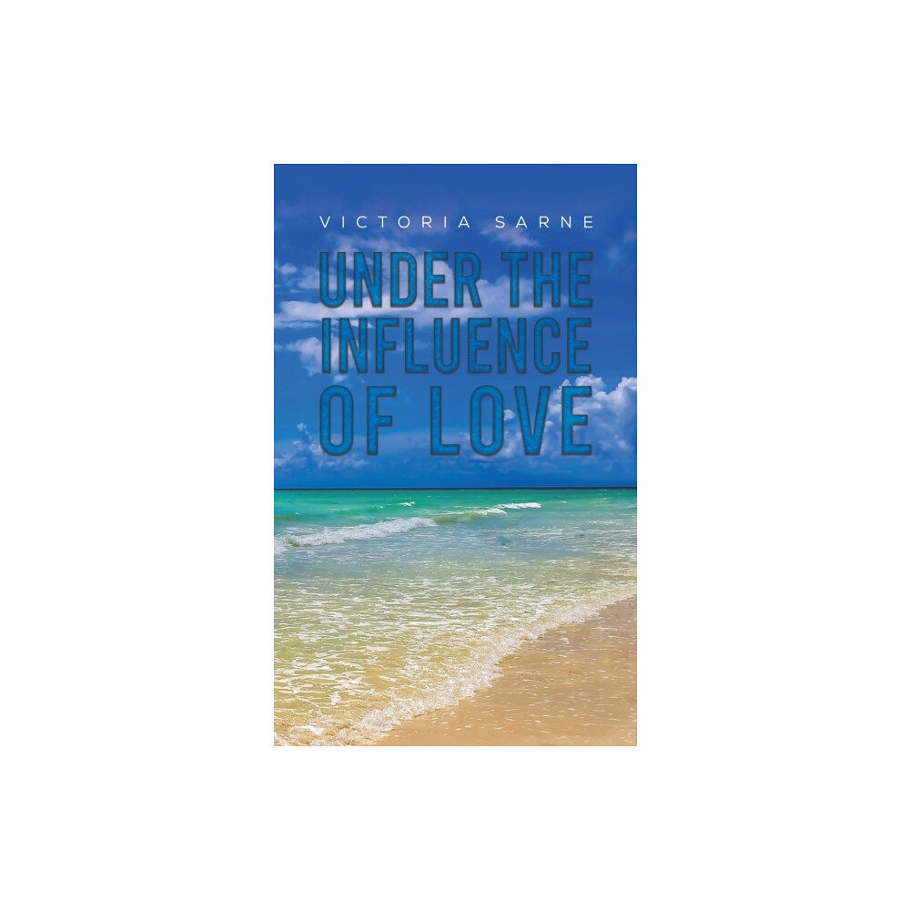 Austin Macauley Publishers LLC Under the Influence of Love (häftad, eng)