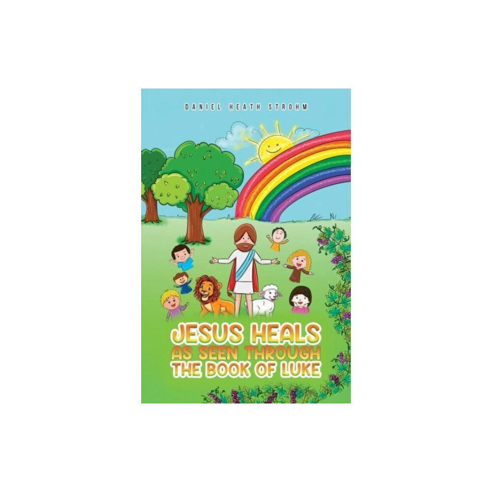 Austin Macauley Publishers LLC Jesus Heals (häftad, eng)