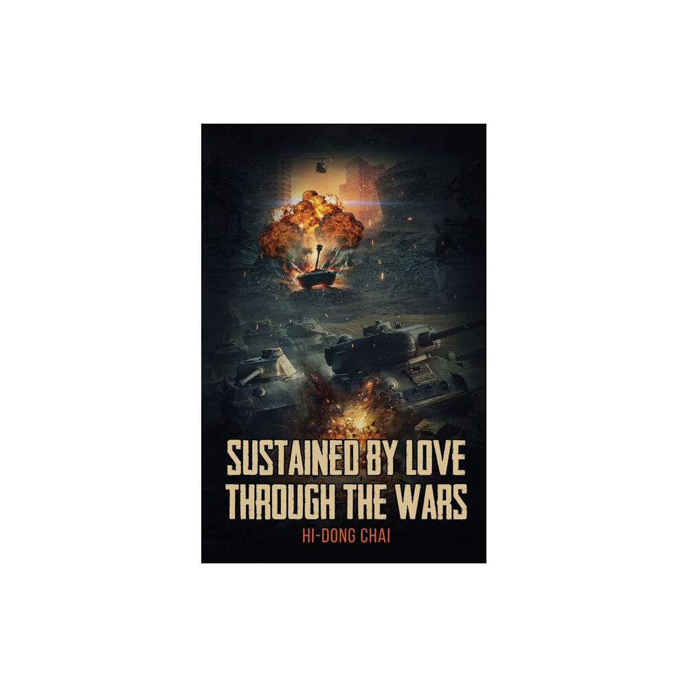 Austin Macauley Publishers LLC Sustained by Love Through the Wars (häftad, eng)