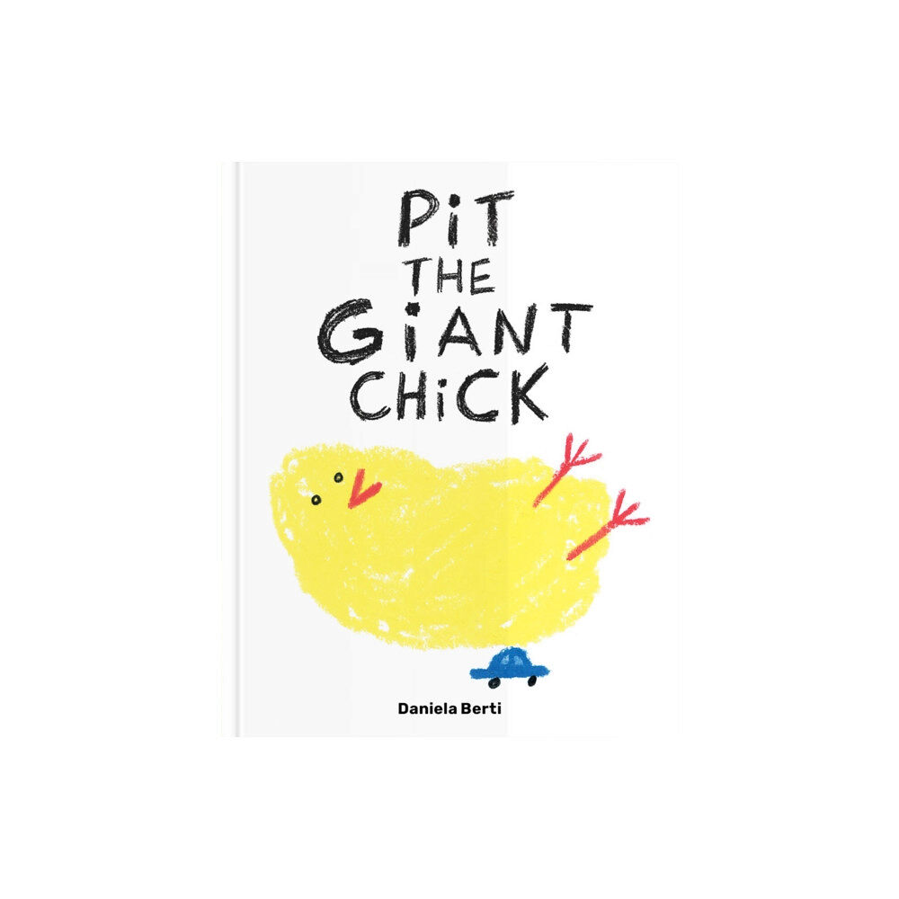 TRA Publishing Pit The Giant Chick (inbunden, eng)