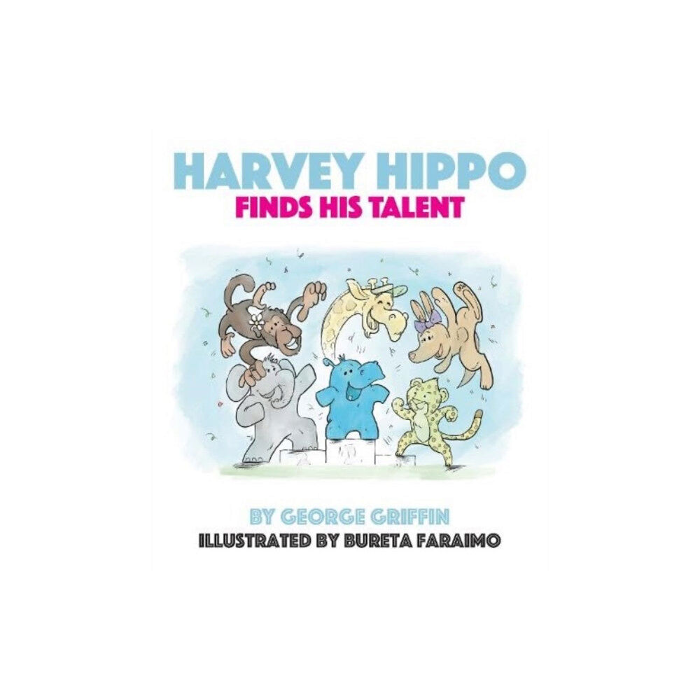 Scratching Shed Publishing Ltd Harvey Hippo Finds His Talent (häftad, eng)