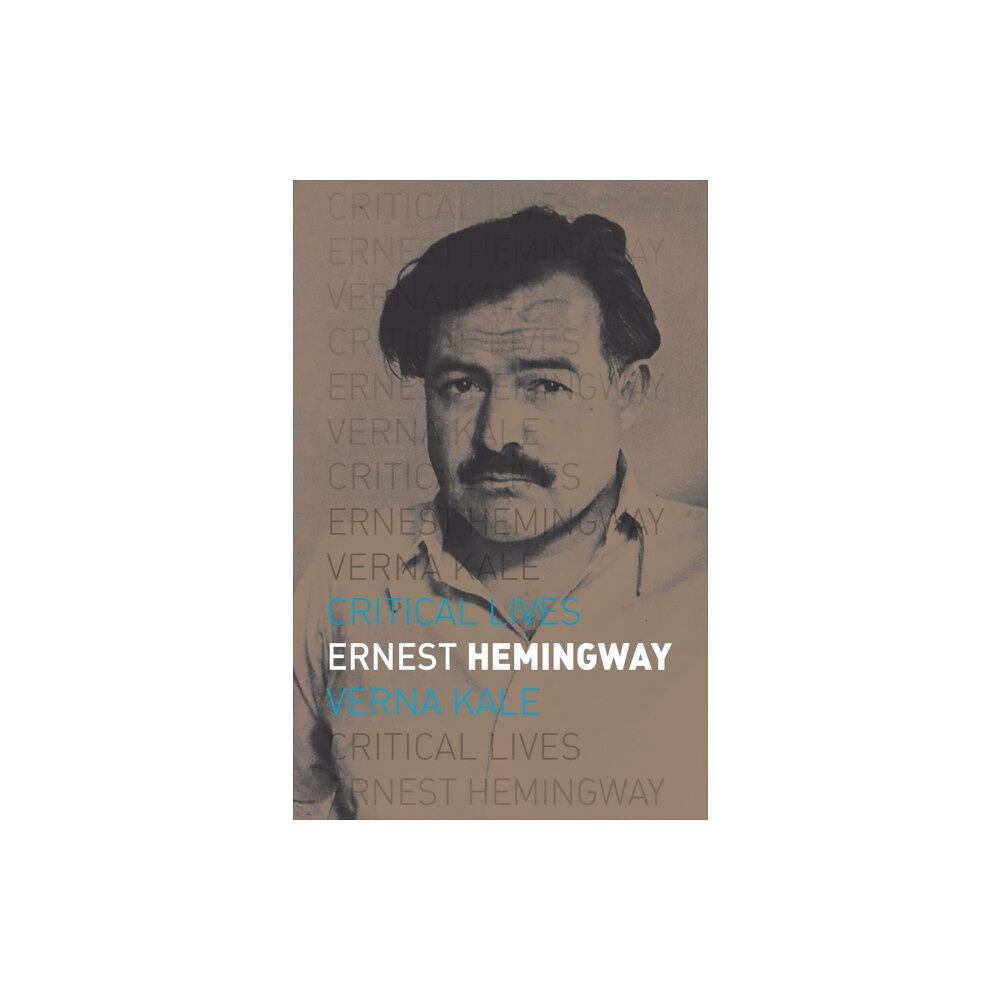 Reaktion Books Ernest Hemingway (häftad, eng)