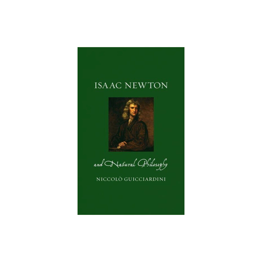 Reaktion Books Isaac Newton and Natural Philosophy (inbunden, eng)