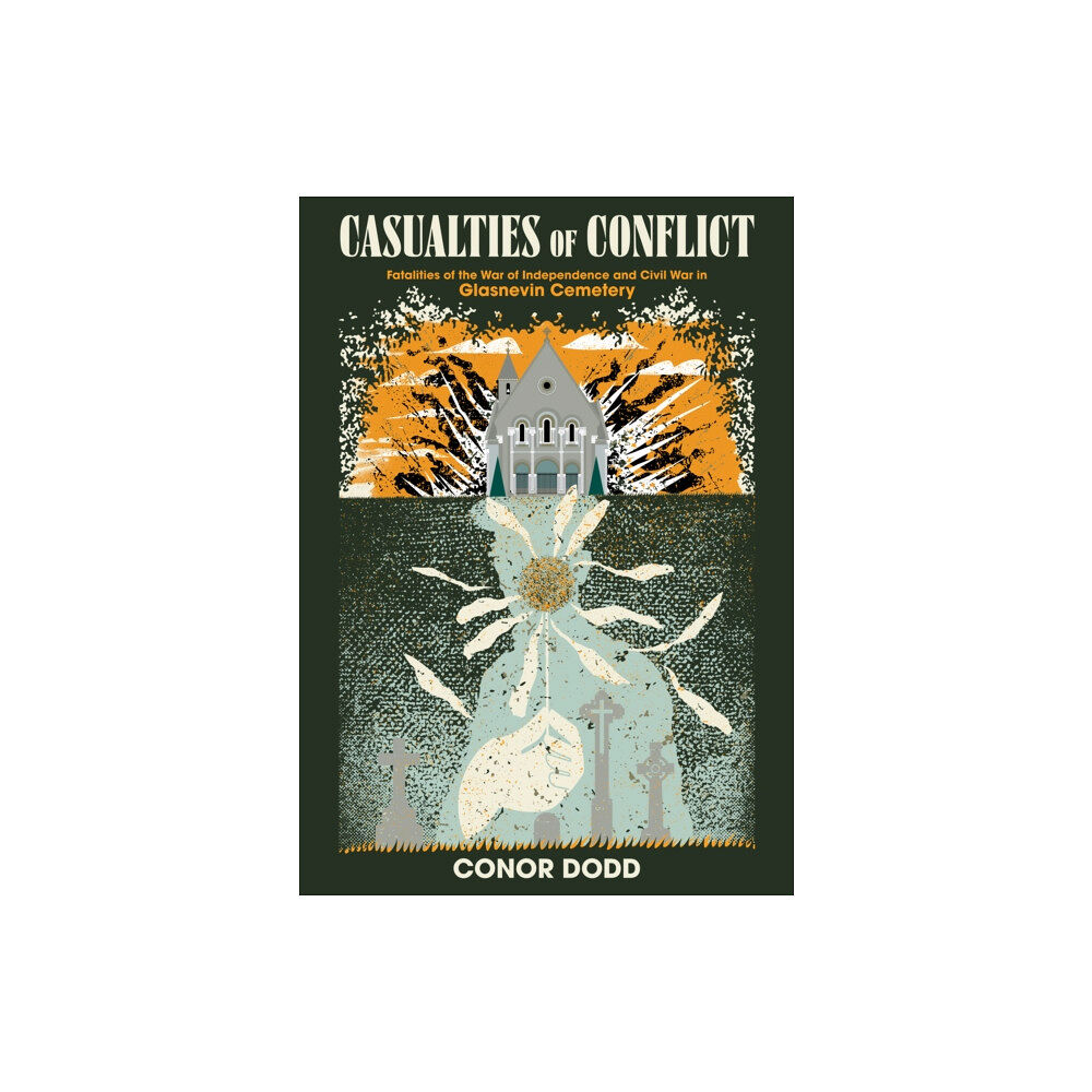 The Mercier Press Ltd Casualties of Conflict (inbunden, eng)