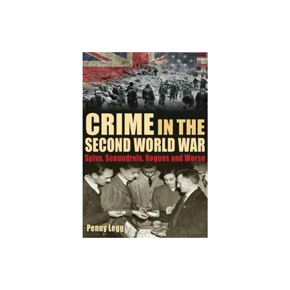 Sabrestorm Publishing Crime in the Second World War (inbunden, eng)